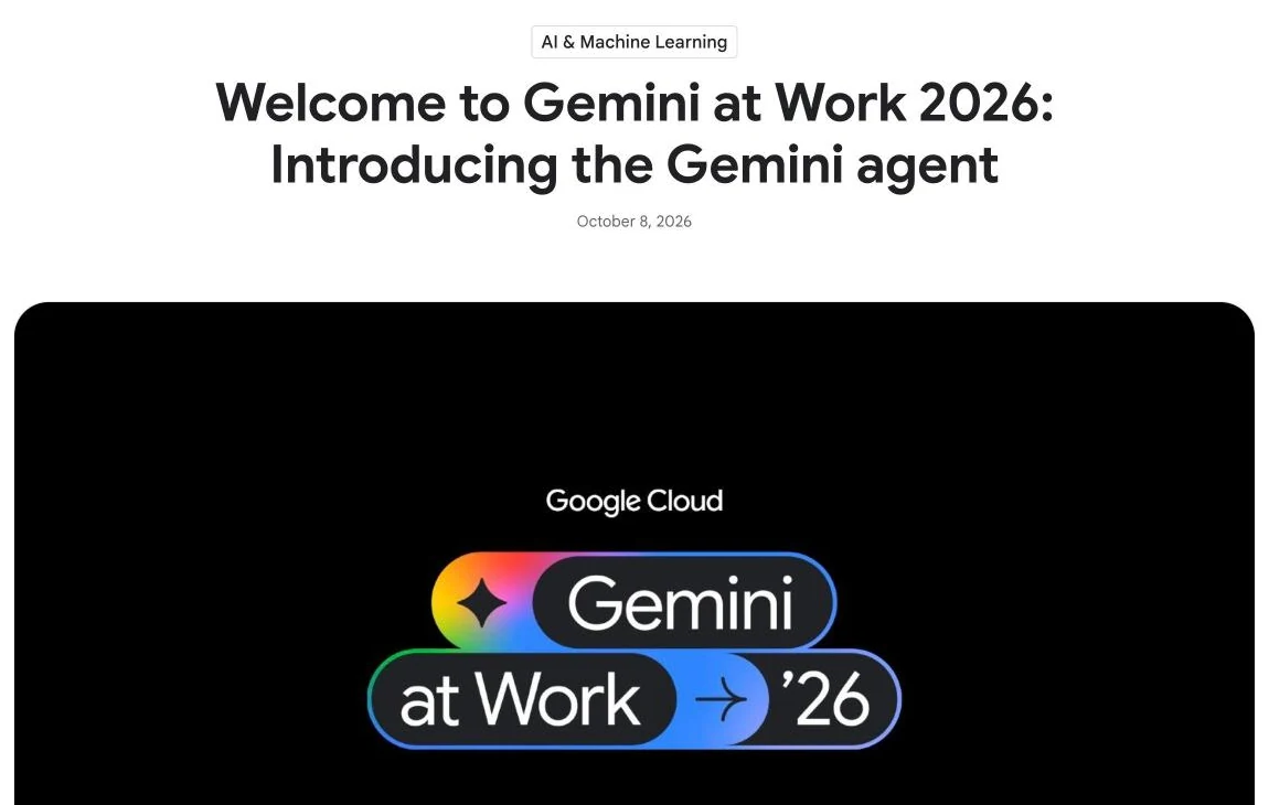 Google Cloud's announcement, October 8, 2026: Welcome to Gemini at Work 2026, Introducing the Gemini agent, above the Gemini at Work 2026 logo.