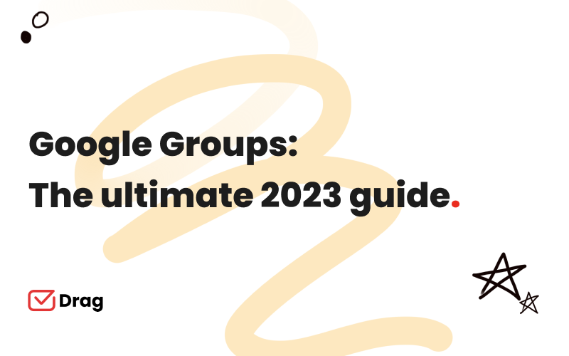 Google Groups: The Ultimate Guide [2023]