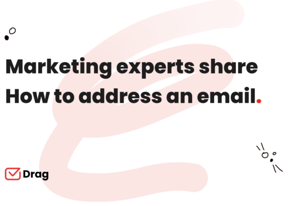 marketing experts share how to address an email