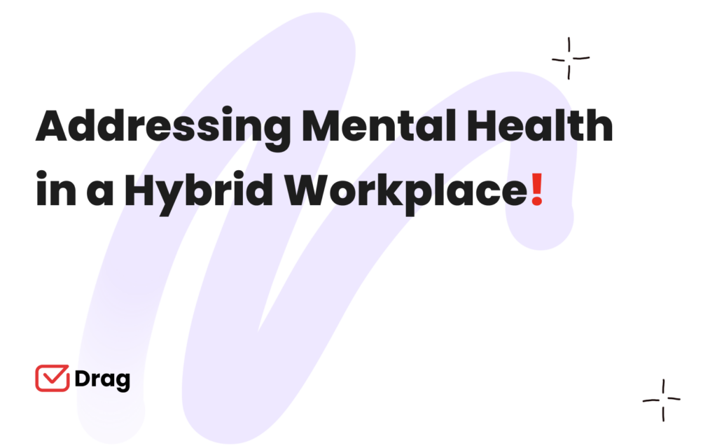 addressing mental health in a hybrid workplace