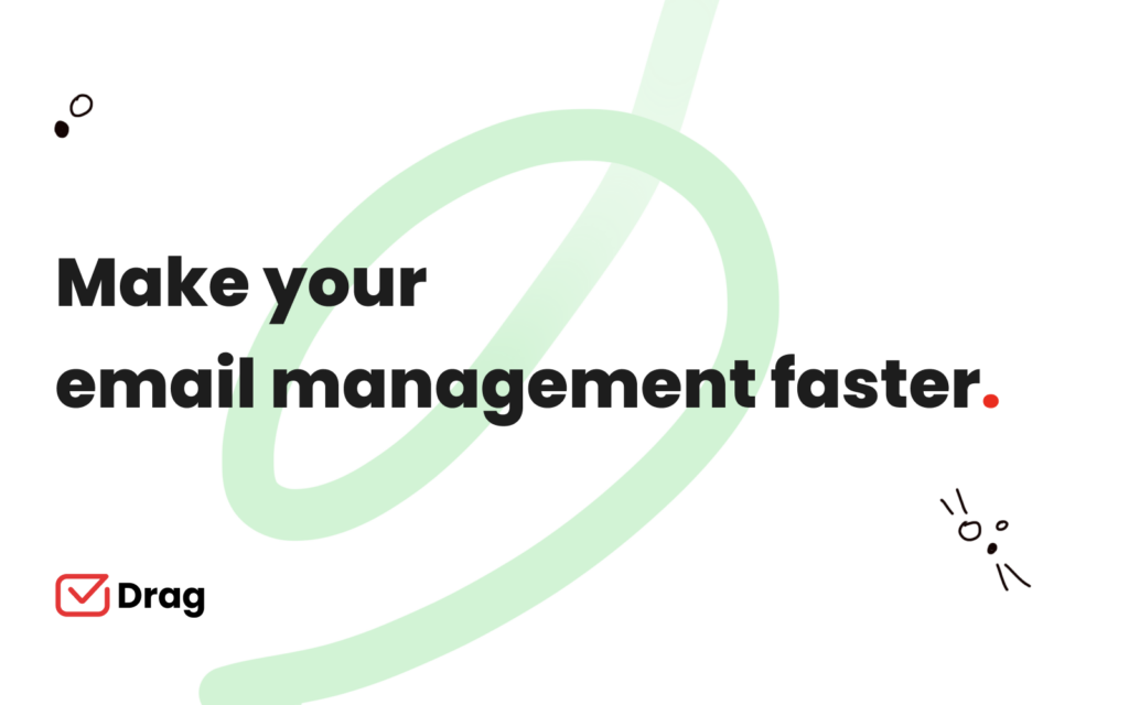 make your email management faster