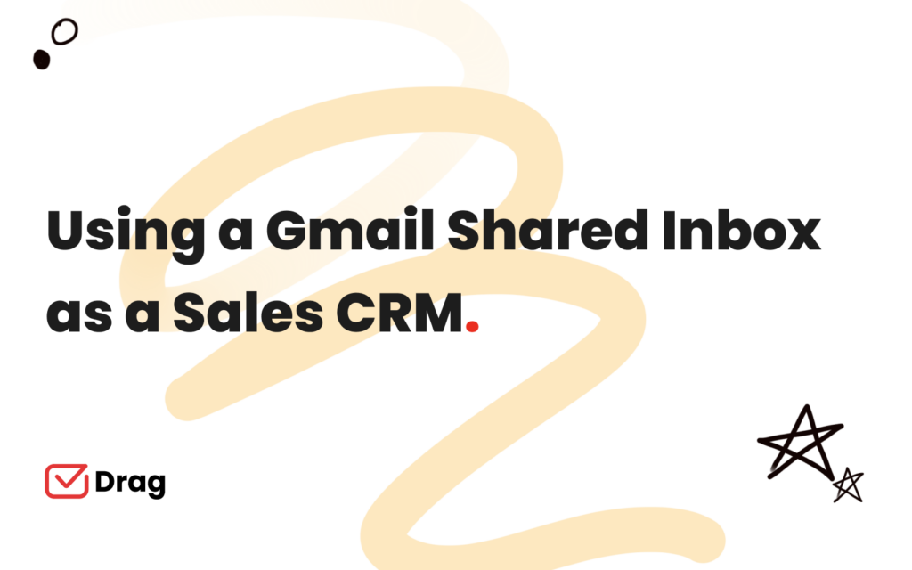 gmail shared inbox sales CRM